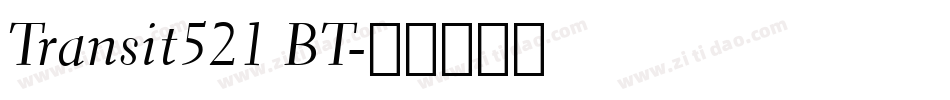 Transit521 BT字体转换